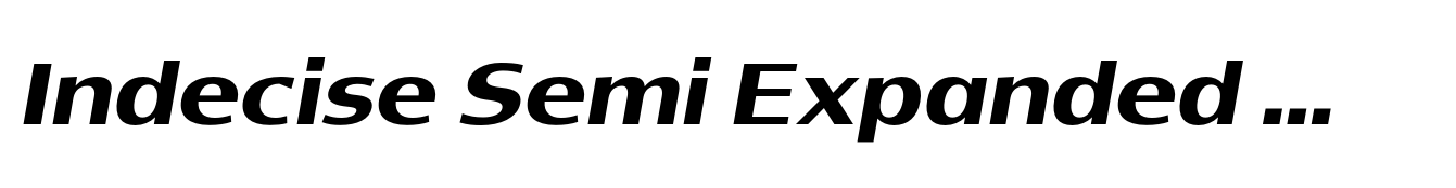 Indecise Semi Expanded Medium Italic